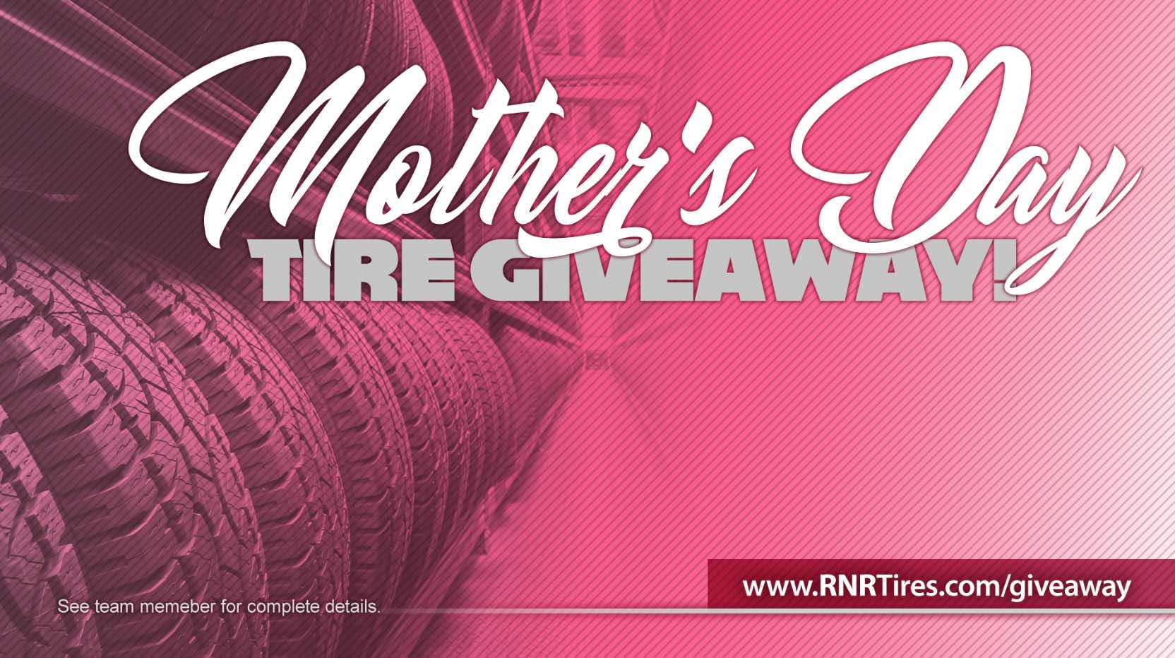 Mother's Day Giveaway Tires 2022 RNR Tire Express